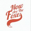 Now Are the Foxes Improv / Comedy