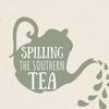 Spilling the Southern Tea